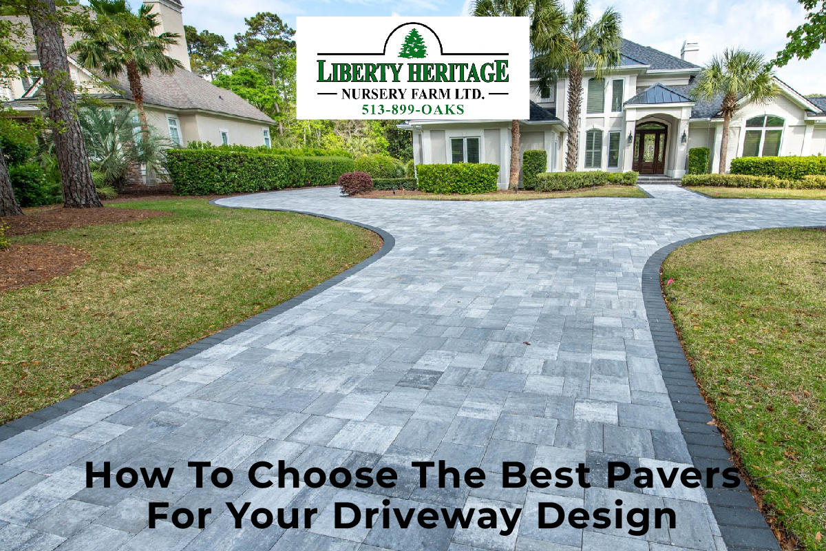 How to Choose the Best Pavers for Your Driveway Design - Liberty ...